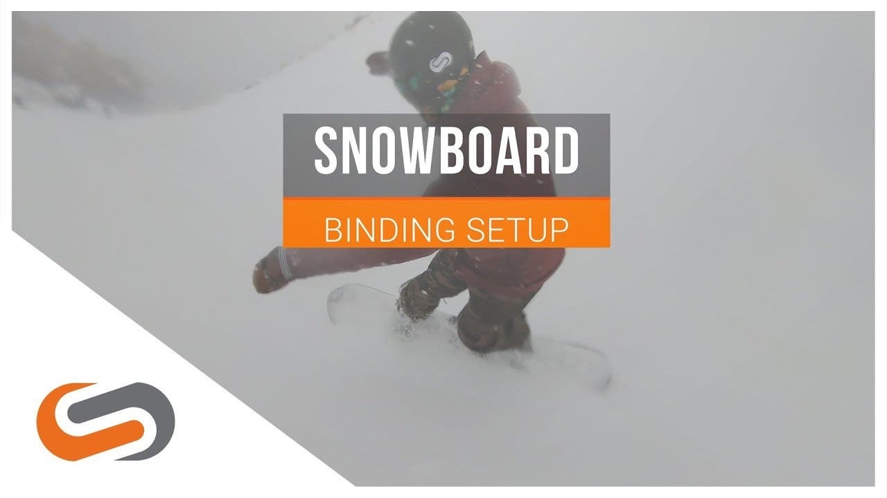 How to Set Up Your Snowboard Bindings | How-To Guides