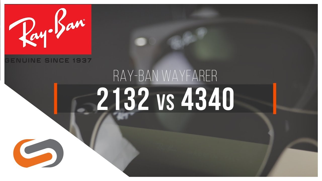 ray ban wayfarer 2132 vs 2140