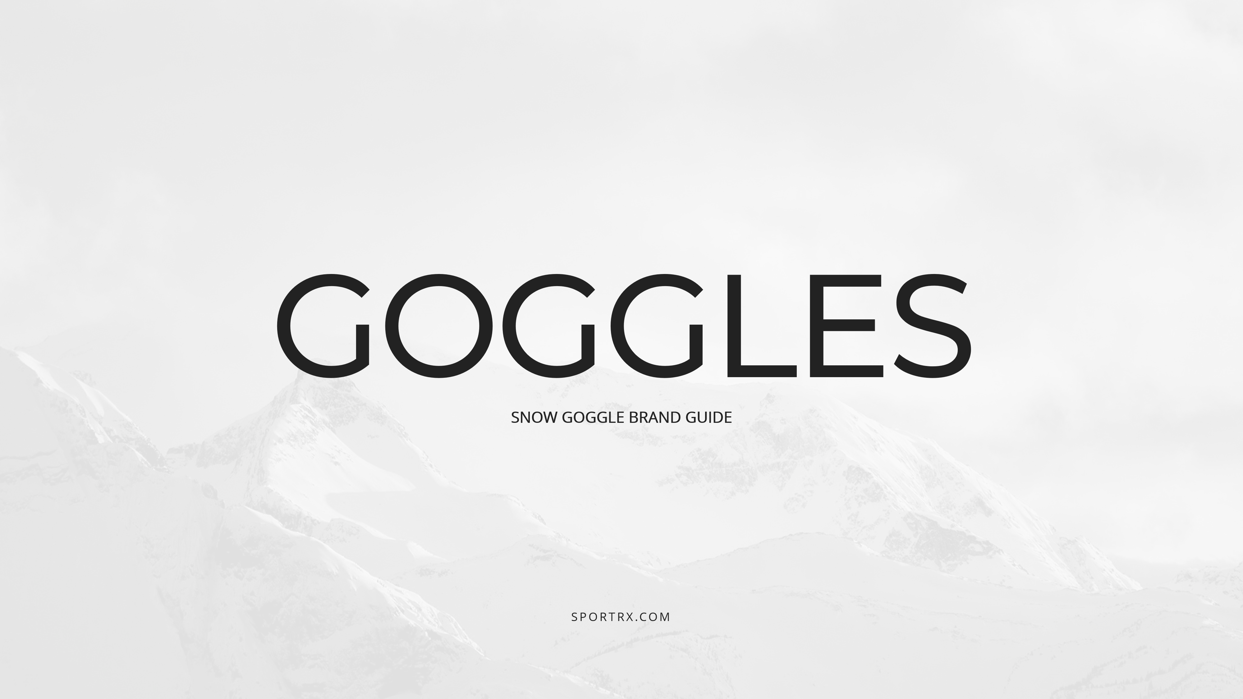 Snow Goggle Brand Guide