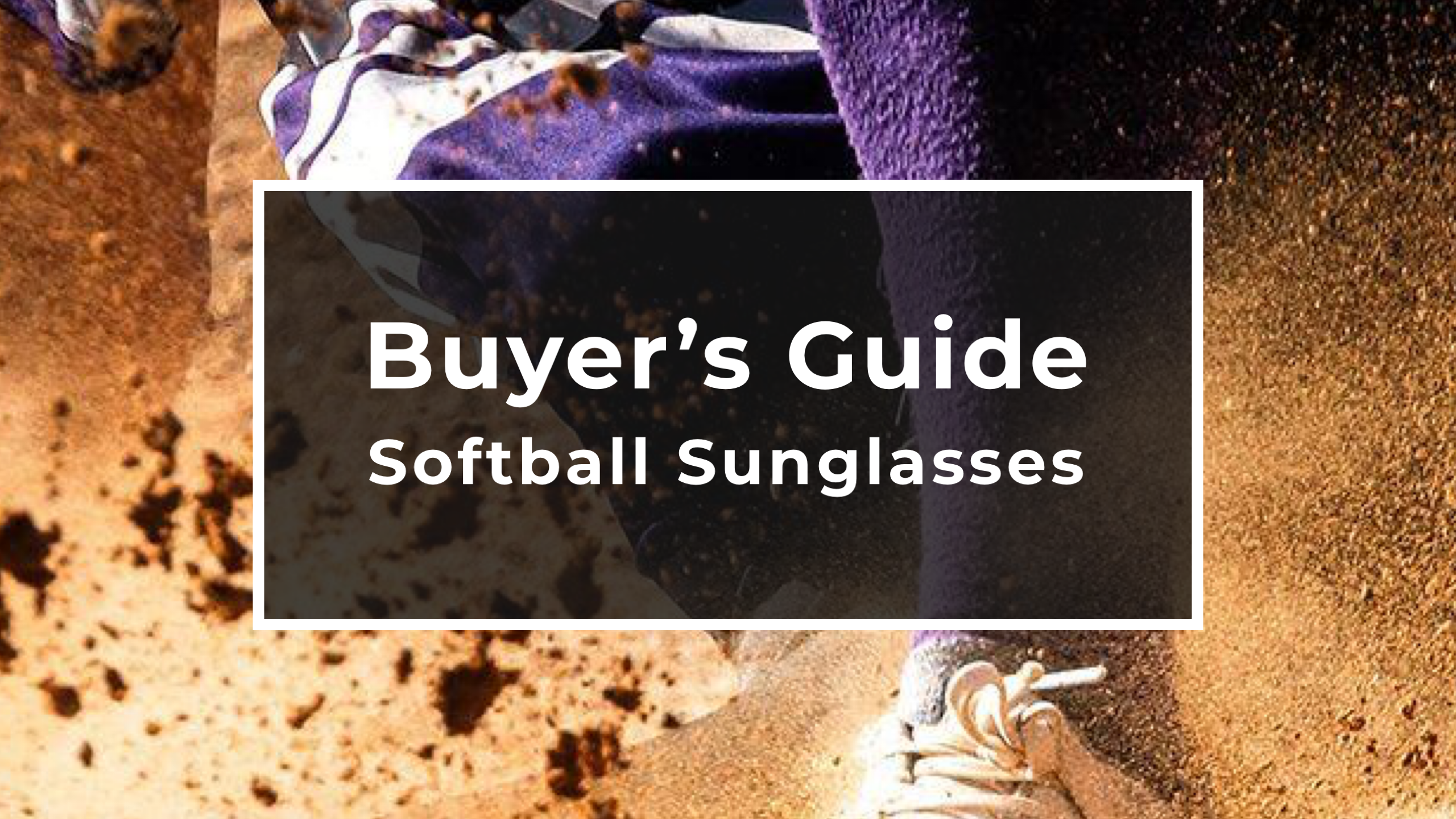 Softball Sunglasses Buyer's Guide