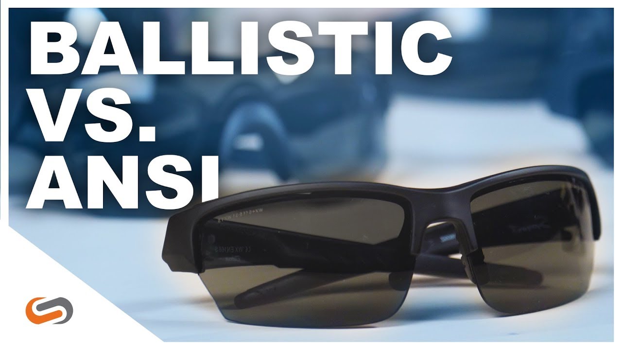 Ballistic vs. ANSI Safety Glasses & Goggles