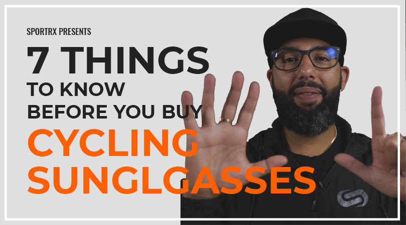 7 Things to Know Before You Buy Cycling Sunglasses SportRx