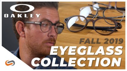 Oakley Fall 2019 Eyeglasses Collection