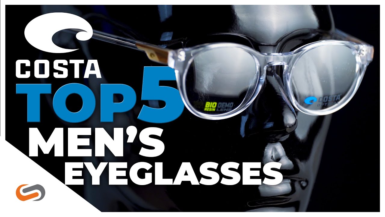 Top Costa Eyeglasses for Men