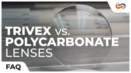Trivex vs. Polycarbonate Lenses