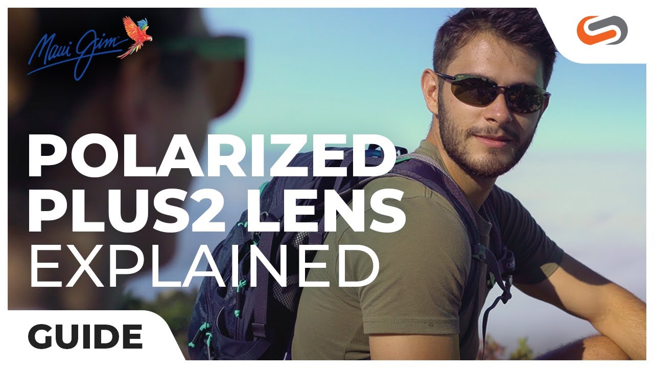 Maui Jim PolarizedPlus2 Lenses Explained