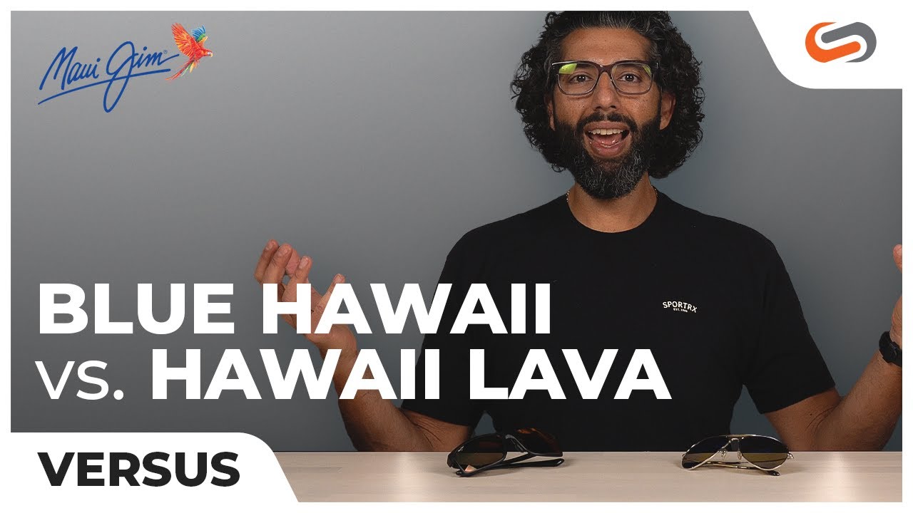 Maui Jim Blue Hawaii vs Hawaii Lava Lens